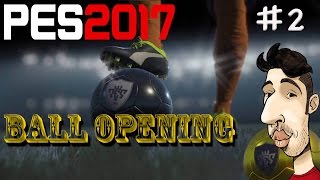 BALL OPENING PES 2017 MY CLUB - National Team Stars #2