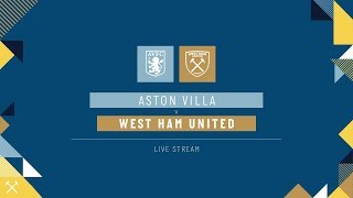 LIVE: ASTON VILLA V WEST HAM UNITED