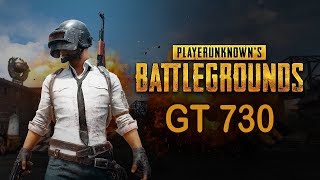 PUBG 1.0 UPDATE ON NVIDIA GEFORCE GT 730 GDDR5 FPS TEST (january 2018)