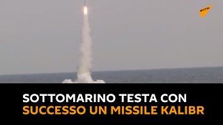 #Russia, sottomarino testa con successo un missile Kalibr dal Mar del Giappone