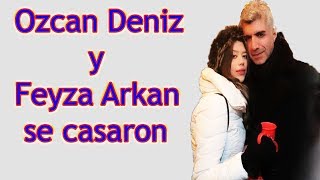 Ozcan Deniz y Feyza Arkan se casaron !!!