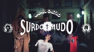 Rafael Castro - Surdo Mudo