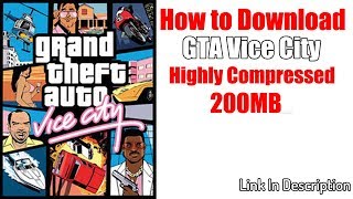 How To Download And install GTA Vice City For Pc/Laptop 200mb Highly Compressed