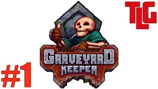 Прохождение игры Graveyard Keeper. Часть 1. TimeLapse Game