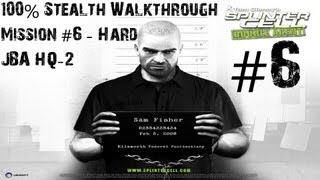 Splinter Cell Double Agent - 100% Stealth Walkthrough - Hard - Part 6 - JBA HQ - Part 2