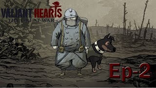 Valiant Hearts The Great War 2-Подрыв моста и ужасная ситуация с собакой.Ep2