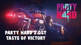 Party Hard 2 - Sweet Taste of Victory OST Official Music Video