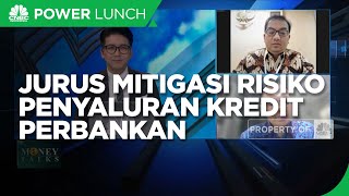 Jurus Mitigasi Risiko Penyaluran Kredit Perbankan
