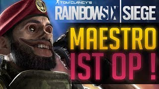 MAESTRO IST OP !!! Rainbow Six Siege