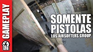 SOMENTE PISTOLAS | L.A.G. | AIRSOFT | CTTR Recon | CQB | GoPro