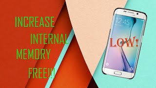 How to increase internal memory of android phone