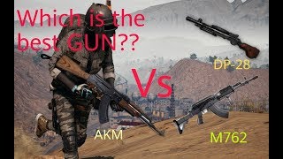Which is the best GUN?? || AKM vs M762 vs DP-28 || daDa PUBG || SNIPER GROUP