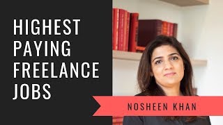 Top 5 highest paying freelance jobs | Nosheen Khan