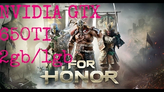For honor Nvidia GTX 650ti /AMD FX 8350 gamplay(CUSTOM SETTINGS)