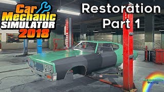 Car Mechanic Simulator 2018 - Restoration 1 Part 1