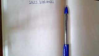 Sales variances - easy and simple approach for all formulae