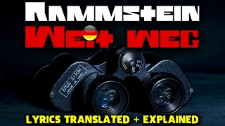 RAMMSTEIN - WEIT WEG ? Lyrics Translated & Explained By A Native Speaker
