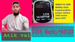 nokia 3310 TA 1030 123 *#0 keypad not working 100% fix Atik Vai