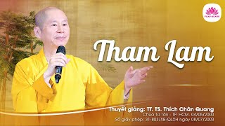 14. Tham lam - TT. Thích Chân Quang