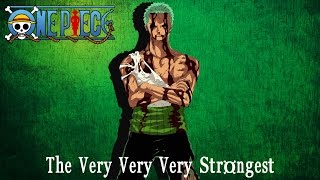 One Piece OST [HQ] - The Very Very Very Strongest [EXTENDED]