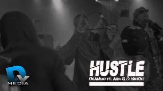 DYMedia | Chambo Ft. Aidi G & Netch - Hustle [Audio]