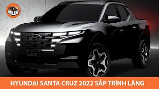 NHÁ HÀNG bán tải Hyundai Santa Cruz 2022 - Chờ BOM TẤN lộ diện |Yêu Xe|