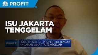 Isu Jakarta Tenggelam Tak Pengaruhi Bisnis Properti di Utara Ibu Kota
