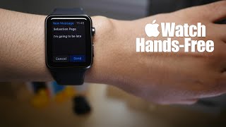 Apple Watch: Completing actions hands-free with Siri