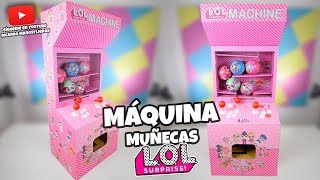 MÁQUINA MUÑECAS LOL SURPRISE A TAMAÑO REAL|Manualidades Cartón|DIY