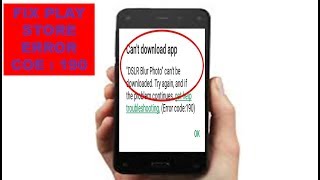 How to Fix Google Play Store Error 190 on Android Phones, 2018