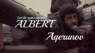 Albert Aqarunov [Milli Qehreman]