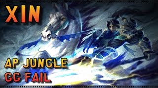 League of Legends Xin AP Jungle GG Fail