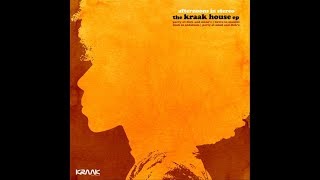 Afternoons In Stereo - The Kraak House EP