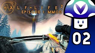 [Vinesauce] Vinny - Half-Life 2: Episode 1 MMod (PART 2 Finale)