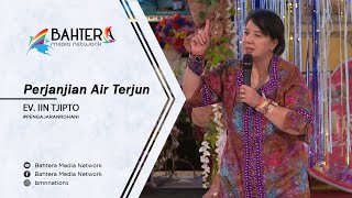 Perjanjian Air Terjun - Ev. Iin Tjipto