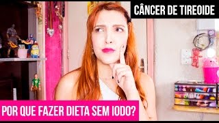 Iodoterapia - Por que fazer dieta sem iodo?