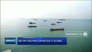 Batam Pintu Masuk Investasi IT Global