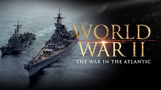 The Second World War: The War in the Atlantic