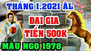 Tử Vi Tuổi MẬU NGỌ 1978 Tháng 1.2021 Âm Lịch PHÚC LỘC, TRÚNG SỐ, GIÀU BẤT THÌNH LÌNH