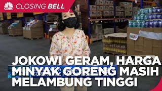 Bikin Jokowi Geram, Harga Minyak Goreng Masih Melambung Tinggi
