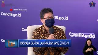 Waspada Dampak Jangka Panjang Covid-19
