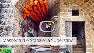 Masseria "Le Stanzie" a Supersano