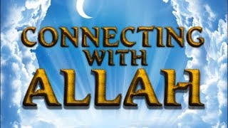 Connecting With Allah [Powerful]- Sheikh Tawfique Chowdhury