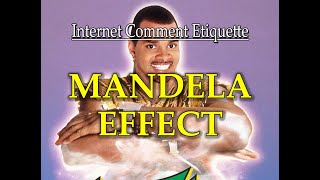 Internet Comment Etiquette: "Mandela Effect"