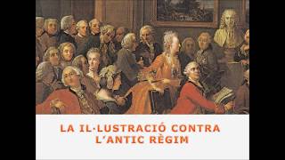 Vídeo 1 5  La Il·lustració contra l'Antic Règim