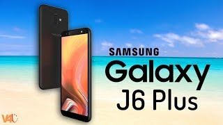 Samsung Galaxy J6 Plus 2018 Official Look, Specification, Price, Release Date, Features,Launch,Specs