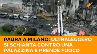 Paura a #Milano, ultraleggero si schianta contro una palazzina e prende fuoco