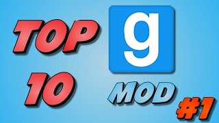 Top 10 Garry's Mod Addons/Mods #1