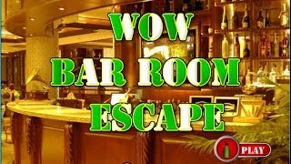 Wow Bar Room Escape Walkthrough Full Screen HD