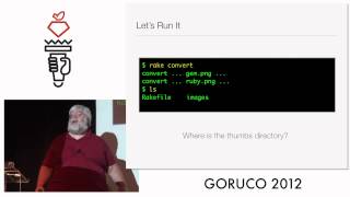 Goruco 2012 Power Rake by Jim Weirich,